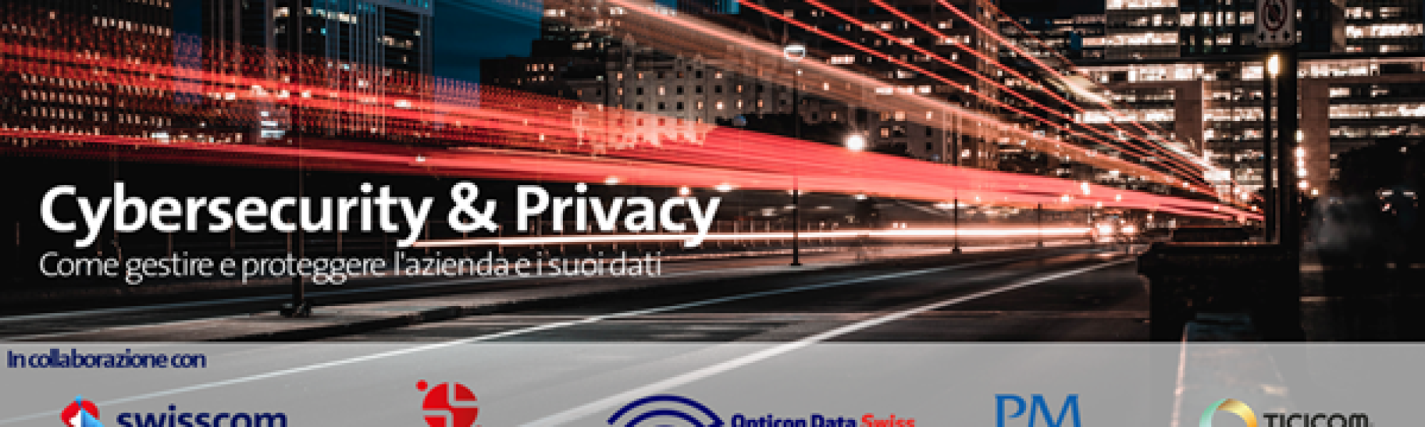 Cybersecurity e privacy, come gestire e proteggere l’azienda e i suoi dati_BANNER